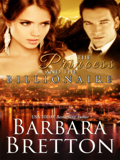Title details for The Princess and the Billionaire by Barbara Bretton - Available
